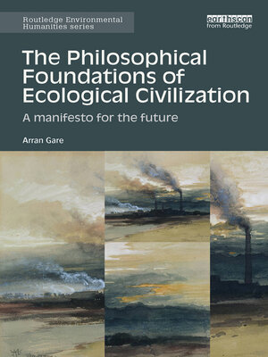 cover image of The Philosophical Foundations of Ecological Civilization